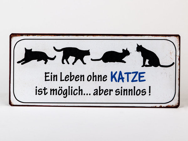 Lafinesse Blechschild " Ein Leben ohne Katze ist ... 30x13 cm Wanddeko